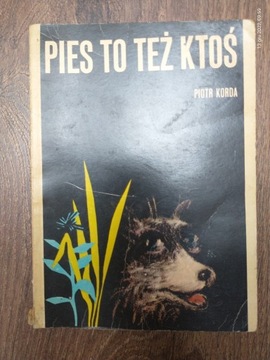 Pies to też ktoś - Piotr Korda