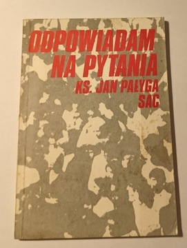 Ks. Jan Pałyga Odpowiadam na pytania