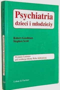 Psychiatria dzieci i młodzieży R. Goodman UNIKAT