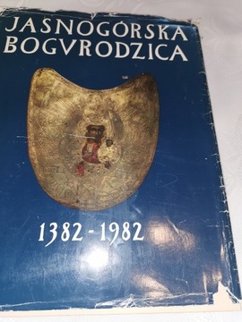 Album o Jasnej Górze - Jasnogórska Bogurodzica 