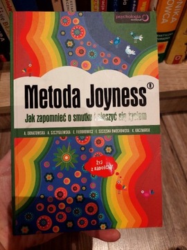 Metoda Joyness Jak zapomnieć o smutku i ...