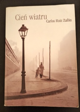 Cień wiatru . Carlos Ruiz Zafón