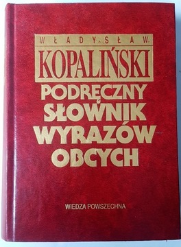 Słownik wyrazów obcych W.Kopaliński 
