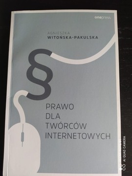 Prawo dla twórców internetowych. Witońska-Pakulska