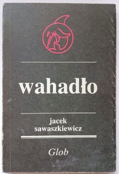 Wahadło Jacek Sawaszkiewicz Glob 1986