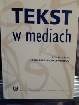 Michalewski Kazimierz, Tekst w mediach 