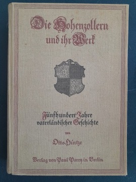 Die Hohenzollern und ihr Werk. Otto Hintze 1915