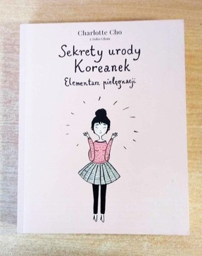 Sekrety urody Koreanek Charlotte Cho