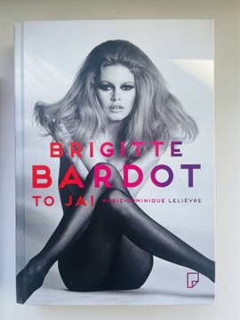 Brigitte Bardot to ja!
