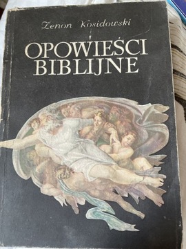 Opowieści Biblijne Zenon Kosidowski