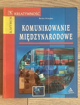 Komunikowanie międzynarodowe, B. Ociepka.