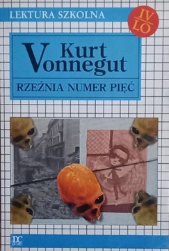 Rzeźnia numer pięć - Kurt Vonnegut