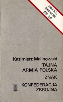 Malinowski – Tajna Armia Polska, Znak, Konfederacj