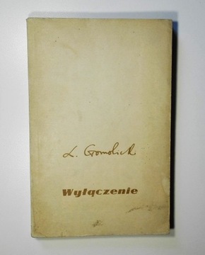 Leon Gomolicki, Gomolickij WYŁĄCZENIE