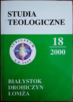 Studia Teologiczne 18: Białystok-Drohiczyn-Łomża