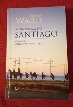 Moja droga do Santiago - Robert Ward