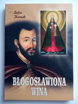 Błogosławiona wina / NOWA 