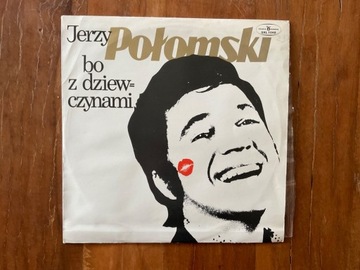 Jerzy Połomski - Bo z dziewczynami