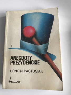 Książka „Anegdoty prezydenckie” tom 1 L. Pastusiak