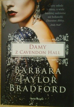 Barbara Taylor Bradford -Damy z Cavendon Hall