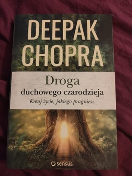 DROGA DUCHOWEGO CZARODZIEJA DEEPAK CHOPRA 