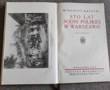 W. Rapacki - Sto lat sceny polskiej w W-wie 1925r.