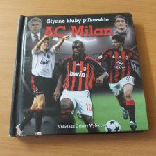 Słynne kluby piłkarskie - AC Milan Biblioteka GW