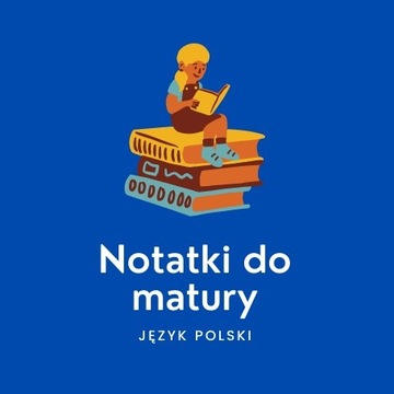 Notatki +DODATEK  matura j. polski (podstawa)