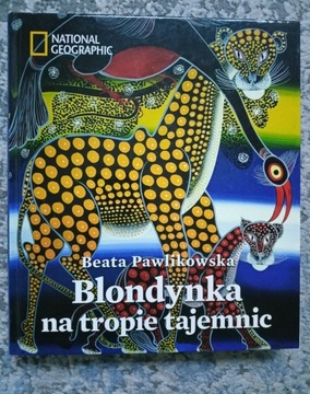 Blondynka na tropie tajemnic. Beata Pawlikowska 