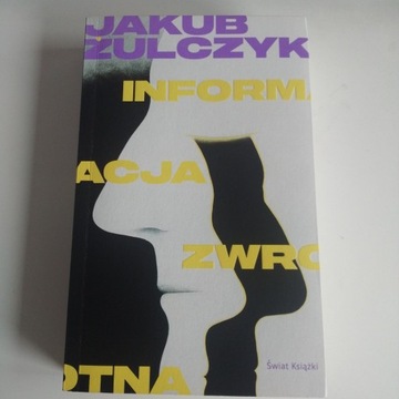 Jakub Żulczyk - Informacja zwrotna 