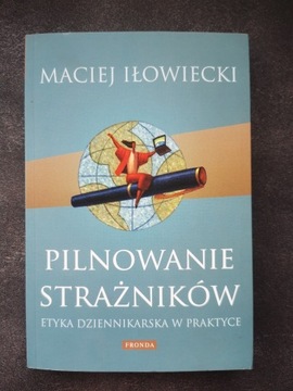 Maciej Iłowiecki - Pilnowanie Strażników +zakładka