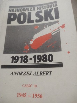 Andrzej Albert Najnowsza historia Polski część III
