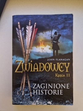 "Zwiadowcy - Zaginione historie" Johna Flanagana