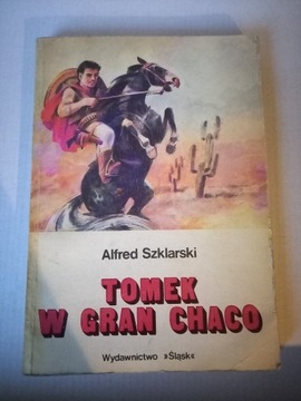 Tomek w Gran Chaco Alfred Szklarski