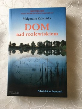 Dom nad rozlewiskiem Małgorzata Kalicińska