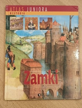 Książka Atlas Juniora Historia Zamki