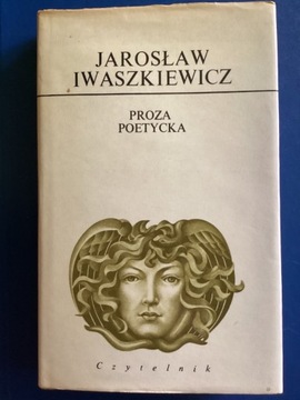 J.Iwaszkiewicz „ Proza poetycka „.