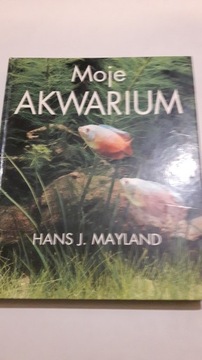 Moje akwarium Hans J. Mayland