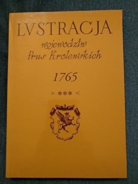 Lustracja województw prus królewskich 1765 t. I /3