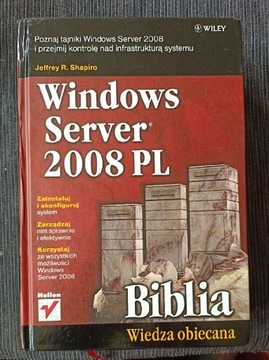Windows Serwer 2008 PL Jeffrey R.Shapiro Biblia 