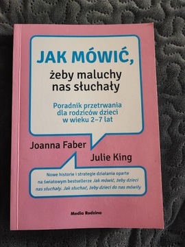 Jak mówić, żeby maluchy nas słuchały, Joanna Faber