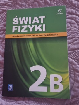 Świat fizyki zeszyt przedmiotowo-ćwiczeniowy 2B