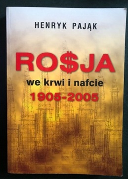 Rosja we krwi i nafcie 1905 2005. 