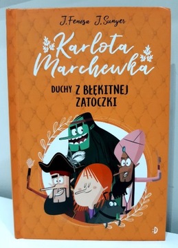 Duchy z Błękitnej Zatoczki Karlota Marchewka Tom 1