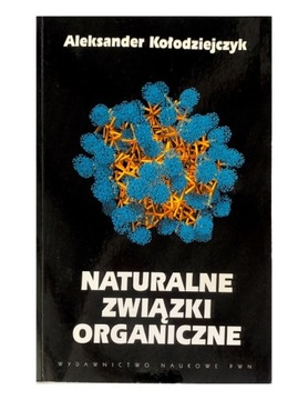 Naturalna związki organiczne A. Kołodziejczyk