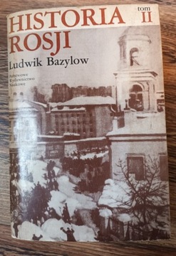 Historia Rosji, tom I i II Ludwik Bazylow