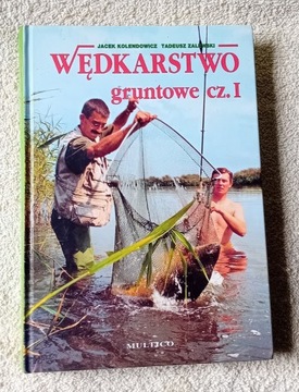 j.Kolendowicz,T.Zalewski. Wędkarstwo gruntowe cz.I