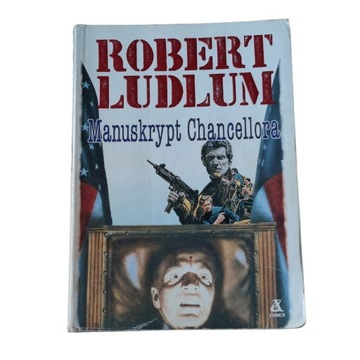 Robert Ludlum - Manuskrypt Chancellora