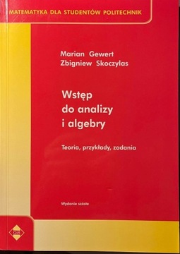 Wstęp do analizy i algebry - Gewert Skoczylas