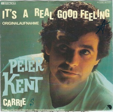 SP 7'' Peter Kent - It's A Real Good Feeling  1979